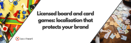 Licensed board and card games: localisation that protects your brand