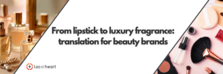 From lipstick to luxury fragrance translation for beauty brands